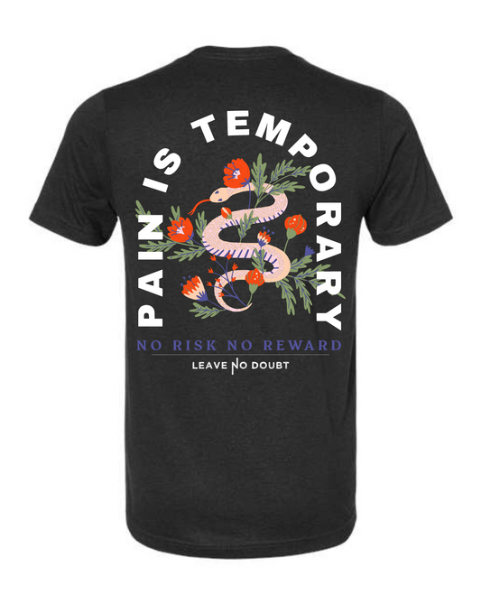 Pain is Temporary Unisex Tee