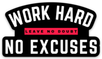 No Excuses Sticker - Black
